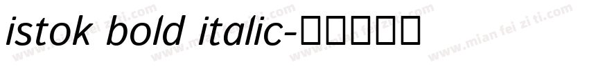 istok bold italic字体转换